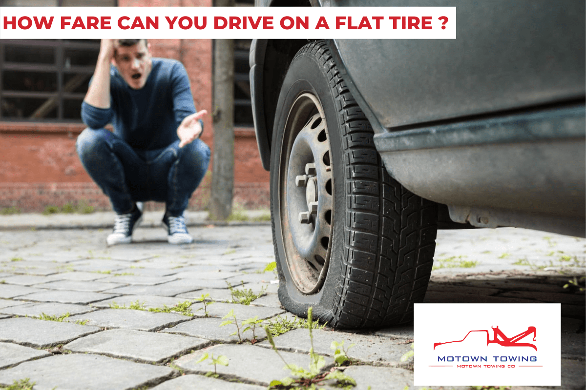 HOW FARE CAN YOU DRIVE ON A FLAT TIRE _