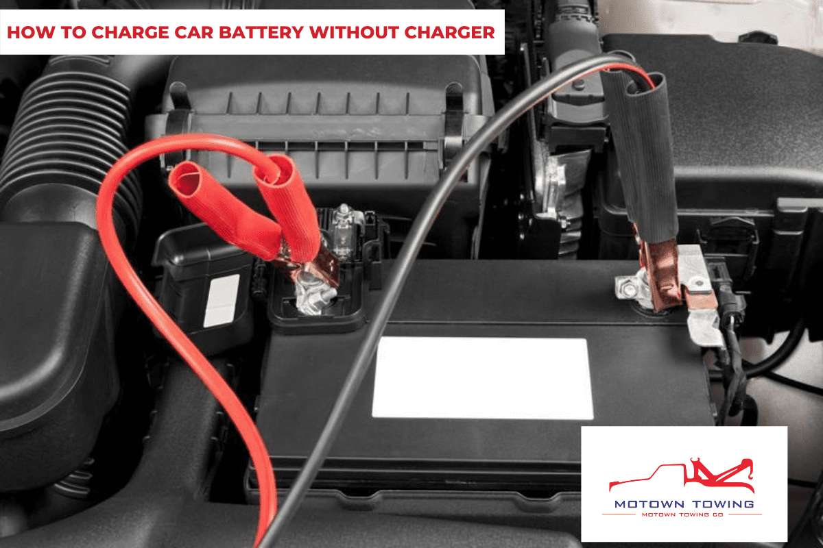 HOW TO CHARGE CAR BATTERY WITHOUT CHARGER